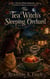 The Tea Witch's Sleeping Orchard - The Tea Witch Series, #3