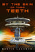 By the Skin of Their Teeth: A Novelette from Ray M. Holler Universe