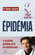 Epidémia - La prochaine pandémie est là, les solutions aussi