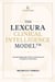 The Lexcura Clinical Intelligence Model™: A Framework for Clinical Intelligence in Medical Litigation