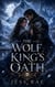 The Wolf King’s Oath