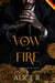 Vow of Fire: Mafia Romanze (Deutsch) - Vows of the Throne (Deutsch), #2