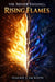 The Never Ending: Rising Flames - The Never Ending Cycle, #1