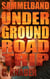 Underground Roadtrip - Sammelband