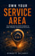 Own Your Service Area