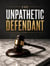 The Unpathetic Defendant - G. J. Jackson