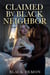 Claimed by Black Neighbor - Black Demon Stories