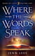 Where the Words Speak - Book of Light, #1