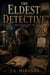 The Eldest Detective