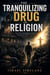 The Tranquilizing Drug of Religion