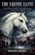 The Equine Elite: Inside Heinrich Himmler's Obsession to Engineer the Perfect Aryan Horse