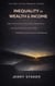 Book #18 – Inequality in Wealth & Income: How Concentrated Ownership, Dependency, and Social Fracture Drive Debt, Instability, and Breakdown - Debt Crisis Problem Series (20+ Books), #18