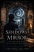 The Shadows In The Mirror Vol. 3 The Scars of the World - The Inherited Truth Saga, #3