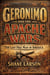 Geronimo and the Apache Wars