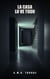 La Casa Lo Ve Todo: Un thriller psicológico