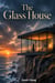 The Glass House