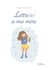 Lettre(s) à ma mère
