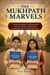 The Mukhpath Marvels