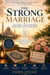 The Strong Marriage