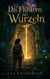 Das Flüstern der Wurzeln: Anikas Pfad zum verlorenen Tempel