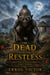 The Dead and the Restless: A selection of South African Ghost Stories - Ghost Chronicles, #3