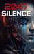 2047 Silence - Humanité aux enchères
