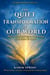 The Quiet Transformation of Our World