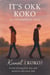 IT’S OKK KOkO – An Incomplete Tale