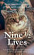 Nine ½ Lives