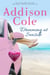 Dreaming at Seaside (Sweet with Heat: Seaside Summers) - Addison Cole - Sweet with Heat:Seaside Summers, #2
