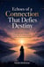 Echoes of a Connection That Defies Fate: Navigating loneliness, love, and decisions during a time of profound change