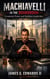 Machiavelli In The Boardroom: Corporate Power And Ruthless Leadership