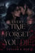 Every Time I Forget You, You Die