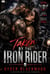 Taken By The Iron Rider - She was supposed to be a hostage. Instead, she became his greatest weakness