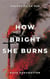 How Bright She Burns - Hulderotica, #35