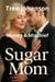 Money & Mischief - Sugar Mom, #46