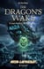 The Dragon's Wake - a lost history of Zheng He
