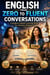 English From Zero to Fluent Conversations  Complete English Learning Book for Absolute Beginners