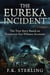 The Eureka Incident