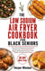 THE LOW SODIUM AIR FRYER COOKBOOK FOR BLACK SENIORS - Easy, Flavor-Packed Soul Food Inspired Recipes with a 30-Day Meal Plan to Support Healthy Blood Pressure, Heart Health, and Independent Living
