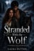 Stranded With the Wolf - A Fated Mates Werewolf Romance, #1
