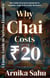 Why Chai Costs ₹20