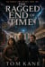 The Ragged End of Time - The Ragged Time Series, #3