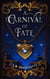 A Carnival Of Fate - The Fated Carnival, #1