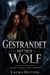 Gestrandet mit dem Wolf - Eine Werwolf-Romanze zwischen vorherbestimmten Gefährten, #1