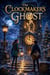 The Clockmaker's Ghost - Ghost stories for kids, #22
