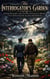 The Interrogator’s Garden:  Hanns Scharff and the Psychological Magic That Defeated the Allied Air Forces