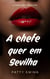A chefe quer em Sevilha