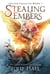 Stealing Embers - Fallen Legacies, #1