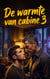 De warmte van cabine 3